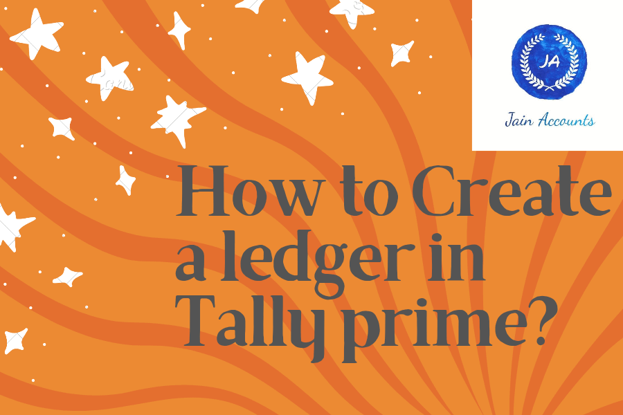 How to create a ledger in Tally prime software?